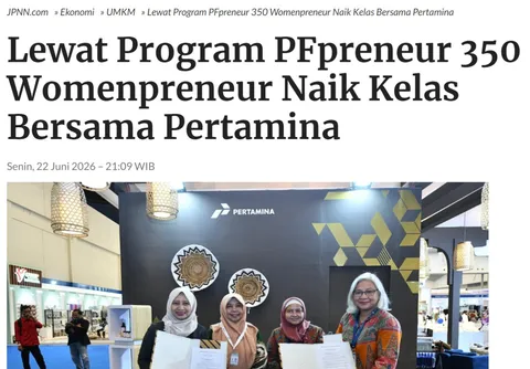Tangkapan layar berita JPNN: Lewat Program PFpreneur 350 Womenpreneur Naik Kelas Bersama Pertamina